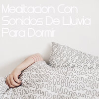 Sonidos De Meditación - Sonidos Naturales Relax, Sonidos de la Naturaleza Relajacion, Sonidos de la Naturaleza Relax & Sonidos de la Naturaleza Relajacion & Sonidos de la Naturaleza Relax & Sonidos Naturales Relax