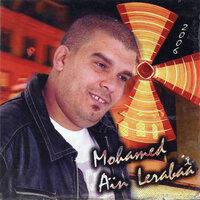 choufi ki diri - Mohamed Ain Larabaa