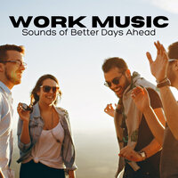 Favourable Harmony - Work Music & Studying Music For Focus & Focus & Work