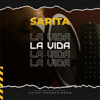 La Vida - Sarita