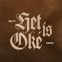 Het Is Oké - Sor & Tabitha