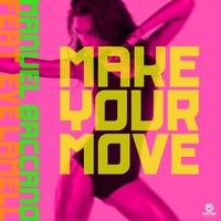 Make Your Move - Manuel Baccano