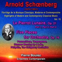 Le Pierrot Lunaire, Op. 21, Part 2: Raub - Пьер Булез & Арнольд Шёнберг