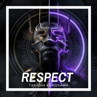 Respect - Takashi Kurosawa