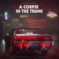 A Corpse in the Trunk - Nightcrawler