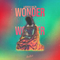 Wonder - Lucifer & WLZN