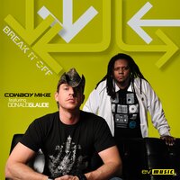 Break It Off - Cowboy Mike & Donald Glaude