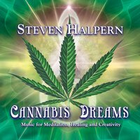 Cannabis Dreams, Pt. 3 - Steven Halpern & Kristin Hoffmann