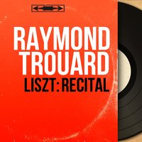 Valse impromptu, S. 213 - Raymond Trouard & Ференц Лист