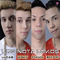Te Voy a Enseñar - Los Nota Lokos