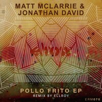 Pollo Frito - Matt McLarrie & Jonathan David & Ellroy