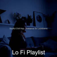 Inspired Moods for Quarantine - Lo Fi Playlist