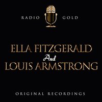 Dream a Little Dream of Me - Ella Fitzgerald & Louis Armstrong