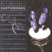 Dewey-Eyed, Then Dancing - Bill Bruford's Earthworks