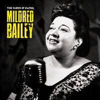 When Day Is Done - Mildred Bailey