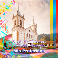 Nos Gusta Vivir Asi - Los del Recuerdo & Dueto Tradiciones