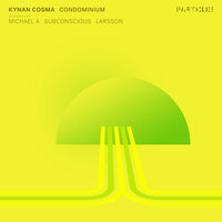 Condominium - Kynan Cosma & Subconscious (BE)