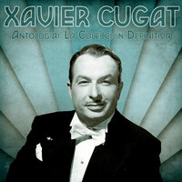 Zip a Dee Doo Dah - Xavier Cugat