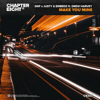 Make You Mine - DNF & Justy & Embedz & Drew Harvey
