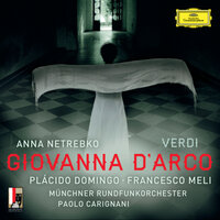 Verdi: Giovanna d'Arco / Act 1 - "Questa rea che vi percuote" - Plácido Domingo & Roberto Tagliavini & Philharmonia Chor Wien & Münchner Rundfunkorchester & Paolo Carignani & Джузеппе Верди