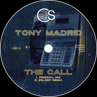 The Call - Tony Madrid & 2Sleep