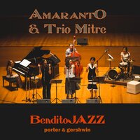 I Get a Kick out of You - Amaranto & Trio Mitre