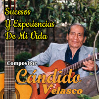Dime la Verdad - Cándido Velasco