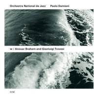 Part 2 (Estramadure) - Paolo Damiani & Orchestre National De Jazz & Anouar Brahem & Gianluigi Trovesi