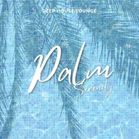 Deep Chill - Deep House Lounge