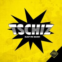 Slap Me Back - Tschiz & Dennis Wonder