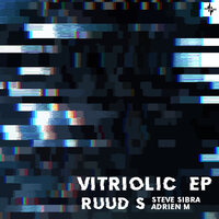 Vitriolic - Ruud S & Steve Sibra