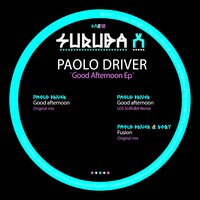 Good Afternoon - Paolo Driver