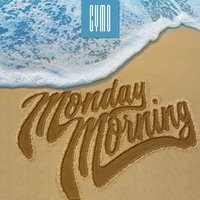 Monday Morning - Cymo feat. Chris Heath & CYMO & Chris Heath