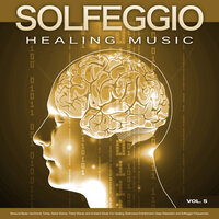 Binaural Beats Solfeggio Healing - The Solfeggio Peace Orchestra & Sacred Solfeggio Frequencies & Solfeggio Frequencies 528Hz