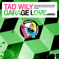Garage Love - Tad Wily & Fishing Vest