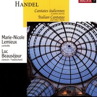 Fra pensieri quel pensiero: Recitativo: E se fia che volvando - Георг Фридрих Гендель & Marie-Nicole Lemieux & Luc Beauséjour & Marie-Céline Labbé & Amanda Keesmaat