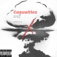 Casualties - New Age & TRANE