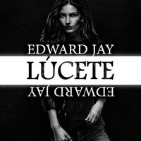 Lúcete - Edward Jay