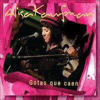 Gotas Que Caen - Alisa Kaufman