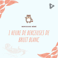 L'horloge de mes grands-pères avec sons de la rivière zen - Berceuse bébé