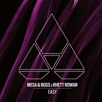 Easy - Mesa & Rhett Rowan