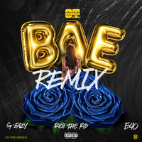 Bae - O.T. Genasis & E-40 & G-Eazy & Rich The Kid