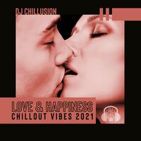 Love & Freedom - DJ Chill del Mar