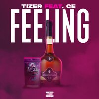 Feeling - Tizer & CE