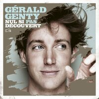 Ahhh, je tombe des nues - Gérald Genty