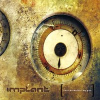 You Can Watch - Implant