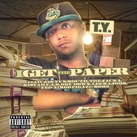 I Get The Paper - T.Y. & Dru Down & D.I.V.