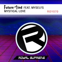 Mystical Love - Future Mind & myselfs