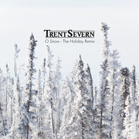 O Snow - Trent Severn & Joe Corcoran