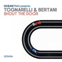 Shout the Door - Bertani & Tognarelli & Amorhouse & Fennel